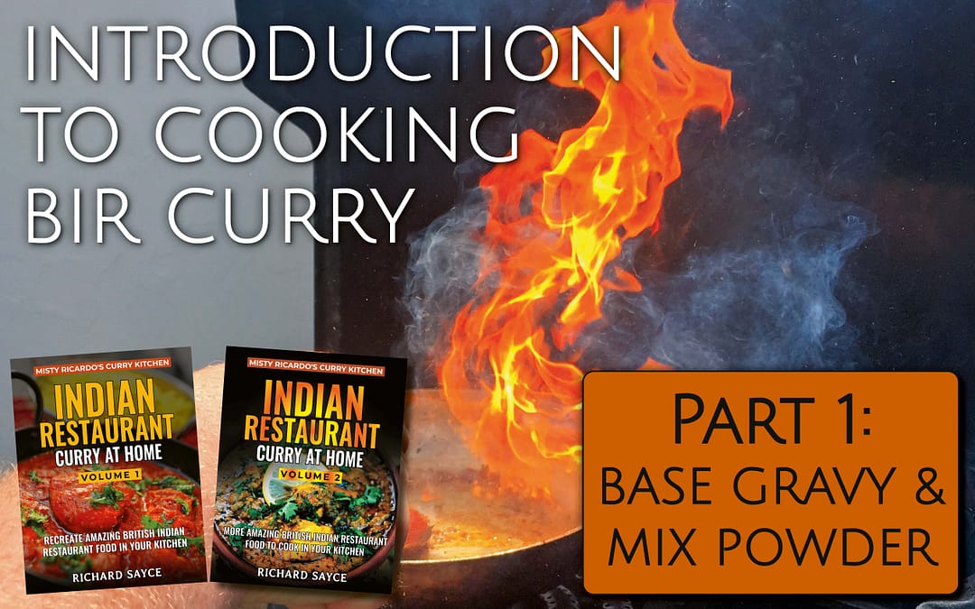 Introduction to Cooking BIR Curry Part 1
